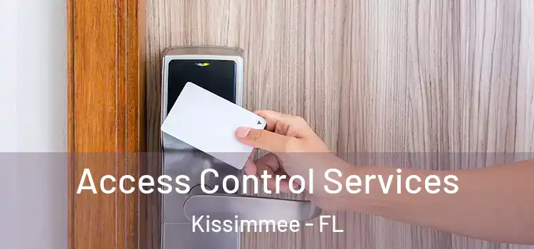 Access Control Services Kissimmee - FL