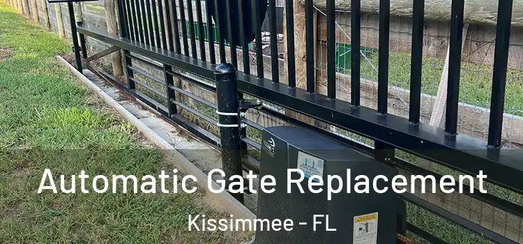 Automatic Gate Replacement Kissimmee - FL
