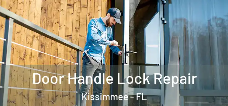 Door Handle Lock Repair Kissimmee - FL