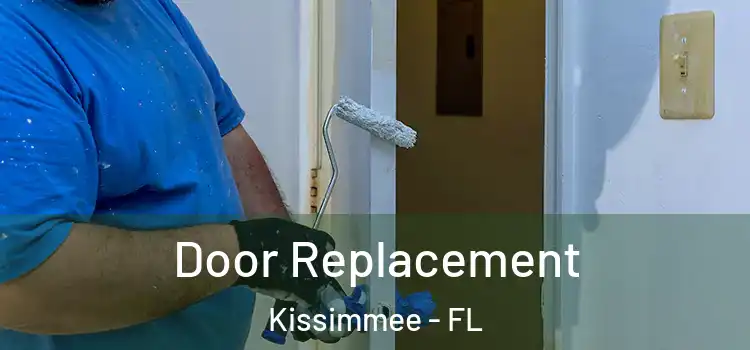 Door Replacement Kissimmee - FL
