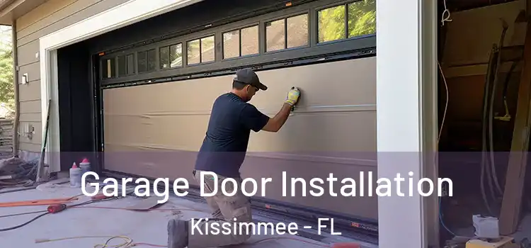  Garage Door Installation Kissimmee - FL