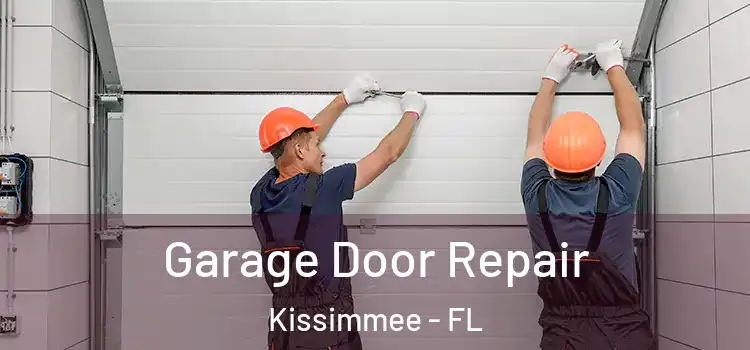  Garage Door Repair Kissimmee - FL