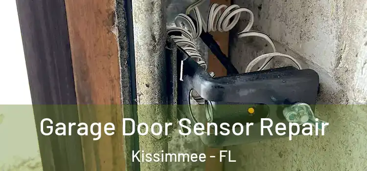Garage Door Sensor Repair Kissimmee - FL