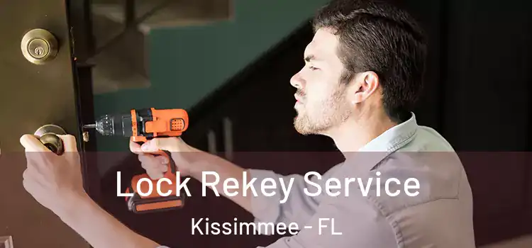 Lock Rekey Service Kissimmee - FL