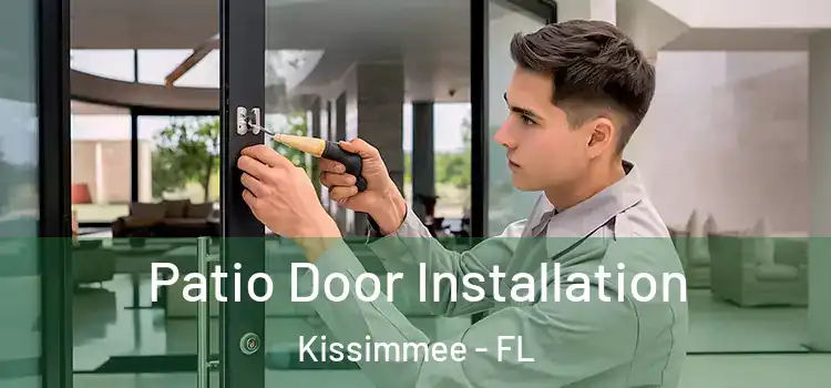 Patio Door Installation Kissimmee - FL