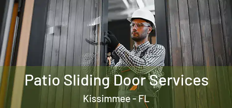 Patio Sliding Door Services Kissimmee - FL