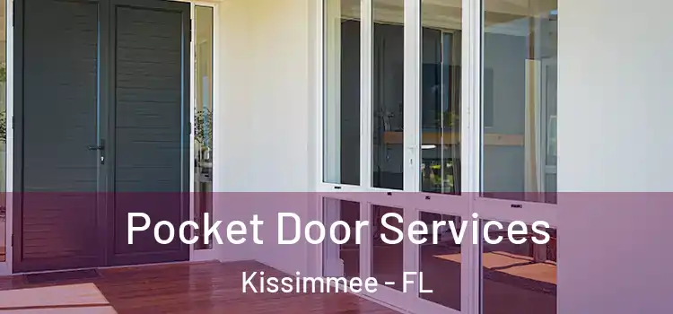 Pocket Door Services Kissimmee - FL