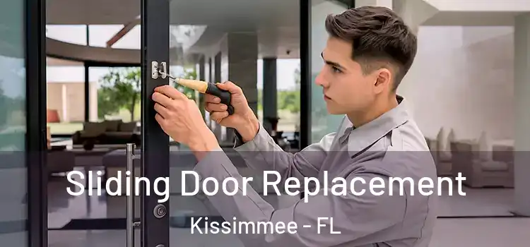 Sliding Door Replacement Kissimmee - FL