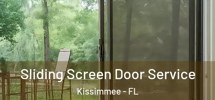 Sliding Screen Door Service Kissimmee - FL
